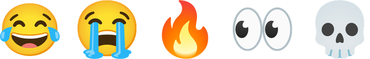 Google's designs for the same five: face with tears of joy, loudly crying face, fire, eyes and skull